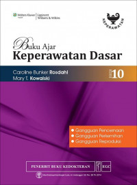 Buku Ajar Keperawatan Dasar:Gangguan Pencernaan, Gangguan Perkemihan, Gangguan Reproduksi Edisi 10