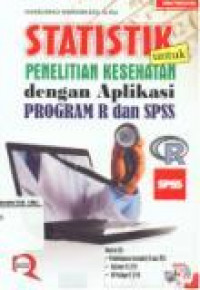 Statistik Untuk Penelitian Kesehatan Dengan Aplikasi Program R dan SPSS