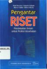 Pengantar Riset Pendekatan Ilmiah Untuk Profesi Kesehatan