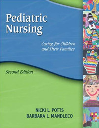 Pediatric Nursing Caring for Children and Their families Second Edition