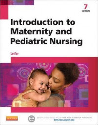 Introduction  to Maternity and Pediatric Nursing