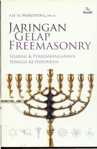 Jaringan Gelap Freemasonry Sejarah & Perkembanagan Hingga ke Indonesia