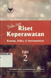 Buku Ajar Riset Keperawatan Konsep, Etika, & Instrumen Edisi 2