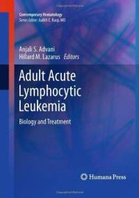 Adult Acute Lymphocytic Leukemia Biology and Treatment
