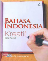 Bahasa Indonesia Kreatif (Edisi Revisi)