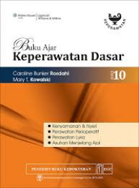 Buku Ajar Keperawatan Dasar: Kenyamanan & Nyeri, Perawatan Perioperatif, Perawatan Luka, Asuhan Menjelang Ajal Edisi 10