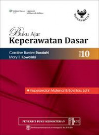 Buku Ajar Keperawatan Dasar: Keperawatan Maternal & Bayi Baru Lahir Edisi 10