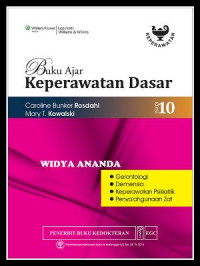 Buku Ajar Keperawatan Dasar: Gerontologi, Demensia, Keperawatan Psikiatrik, Penyalahgunaan Zat Edisi 10