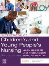 A Textbook of Children`s and Young Peoplle`s Nursing 3RD Edition