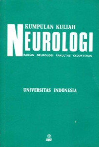 Kumpulan Kuliah Neurologi: Bagian Neurologi Fakultas Kedokteran UI