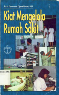 Kiat Mengelola Rumah Sakit