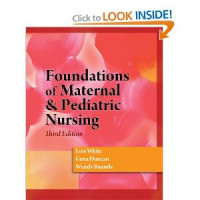 Foundations of Maternal & Pediatric Nursing,
Third Edition