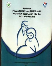 Pedoman Pemantauan dan Penyeliaan Program Kesehatan Ibu dan Bayi Baru Lahir