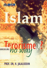 Islam Terorisme No Way?