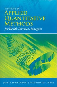 Essentials of Applied Quantitative Methods for Health Services Managers