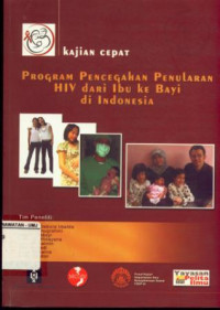 Kajian Cepat Program Pencegahan Penularan HIV Dari Ibu ke Bayi di Indonesia