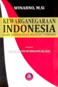 Kewarganegaraan Indonesia: Dari Sosiologis Menuju Yuridis