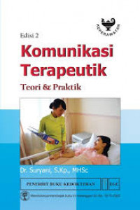 Komunikasi Terapeutik: Teori & Praktik Edisi 2