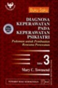 Buku Saku Diagnosa Keperawatan Pada Keperawatan Psikiatri Pedoman Untuk Pembuatan Rencana Perawatan Edisi 3