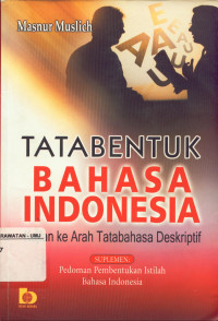 Tata Bentuk Bahasa Indonesia kajian ke Arah Tatabahasa Deskritif