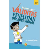 Menelaah Validitas Penelitian Observasional Seri 19