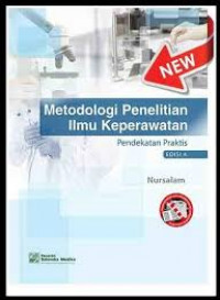 Metodologi Penelitian Ilmu Keperawatan: Pendekatan Praktis Edisi 4