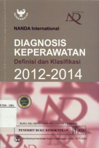 Nanda International Diagnosis Keperawatan: Definisi dan Klasifikasi 2012-2014