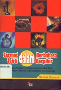 Cermat Dalam Berbahasa Cermat dalam Berfikir