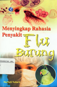 Menyingkap Rahasia Penyakit Flu Burung