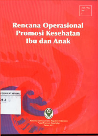 Rencana Operasional Promosi Kesehatan Ibu dan Anak