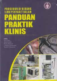 Prosedur di Bidang Ilmu Penyakit Dalam: Panduan Praktik Klinis