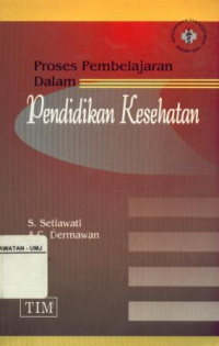 Proses Pembelajaran Dalam Pendidikan Kesehatan