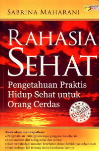 Rahasia Sehat Pengetahuan Praktis Hidup Sehat Untuk Orang Cerdas