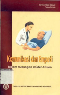 Komunikasi dan Empati Dalam Hubungan Dokter - Pasien