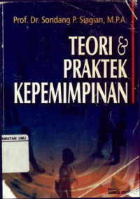 Teori & Praktek Kepemimpinan