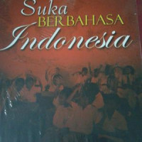 Suka Berbahasa Indonesia