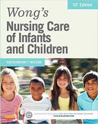 Wong's Nursing Care of Infants and Children 10th Edition