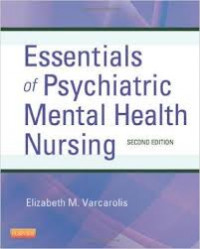 Essentials of Psychiatric Mental Health Nursing: A Communication Approach to EvidenceBased Care Second Edition