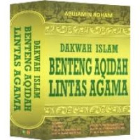 Dakwah Islam Benteng Aqidah Lintas Agama