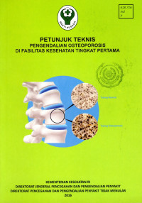 Petunjuk Teknis Pengendalian Osteoporosis di Fasilitas Kesehatan Tingkat Pertama