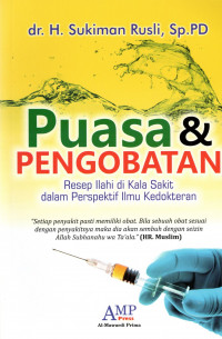 Puasa & Pengobatan : Resep Ilahi di Kala sakit dalam Perspektif  Ilmu Kedokteran