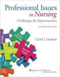 Professional Issues in Nursing Challenges & Opportunities Third Edition