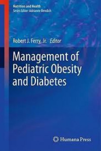 Management of Pediatric Obesity and Diabetes